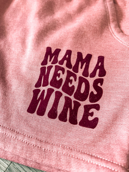Mama Needs Wine Shorts