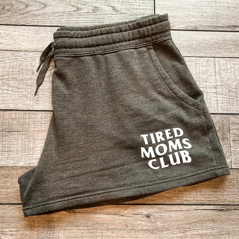 Tired Moms Club Shorts